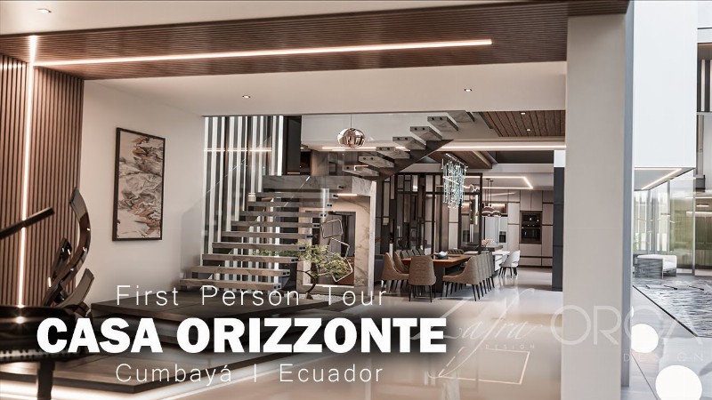 Casa Orizzonte : House Tour : Espectacular Casa En Cumbaya Ecuador : 1000 M2 : Zafra & Orca